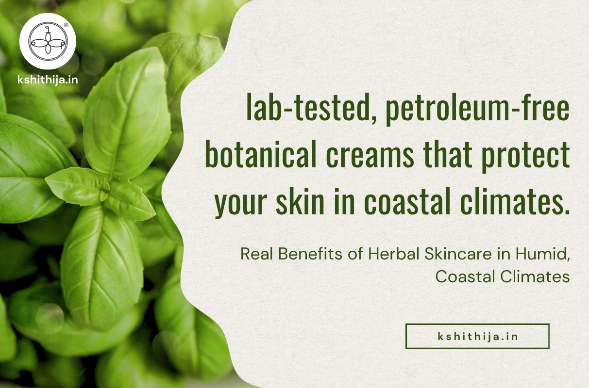 herbal skincare benefits coastal climate