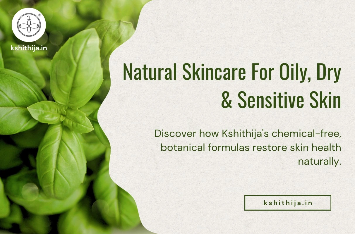 Kshithija natural skincare products for all skin types