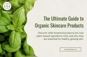 Kshithija organic skincare products featuring herbal serum and cleanser